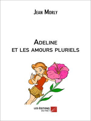cover image of Adeline et les amours pluriels